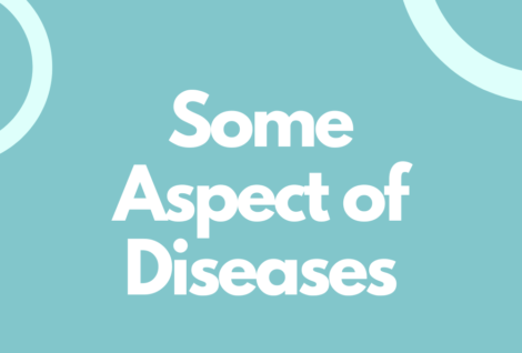 Some Aspect of Diseases